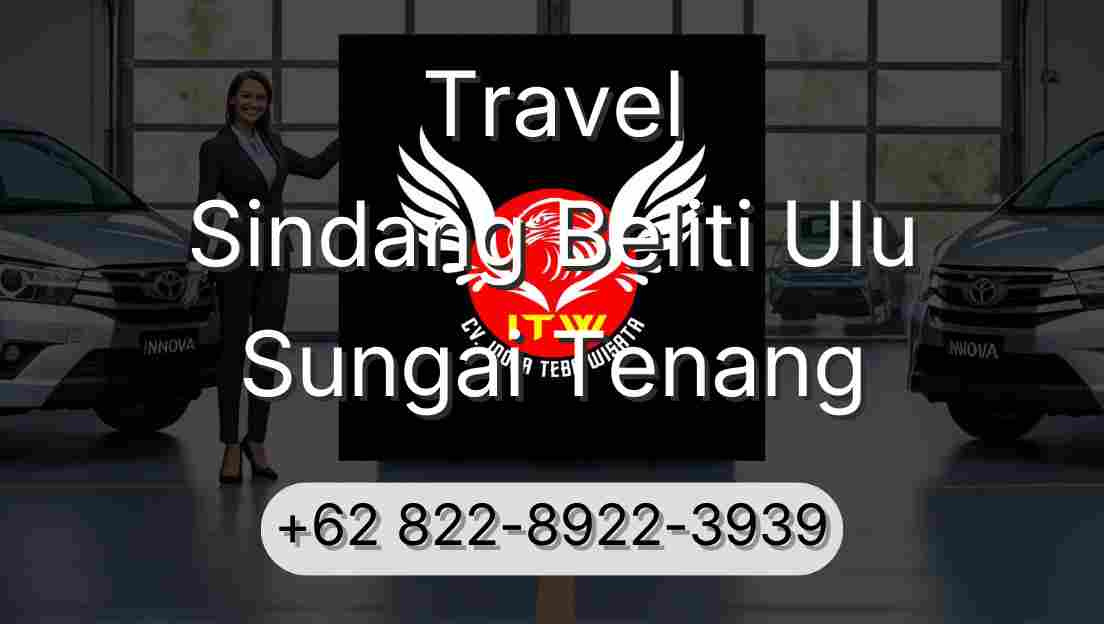 Travel Sindang Beliti Ulu Sungai Tenang