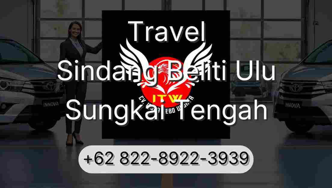 Travel Sindang Beliti Ulu Sungkai Tengah
