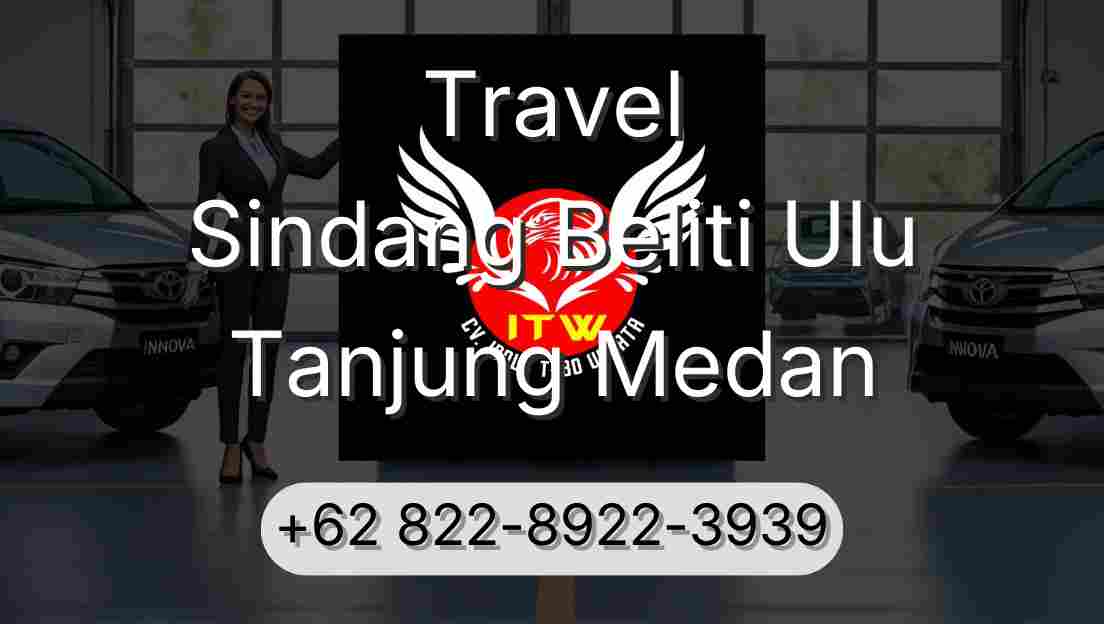 Travel Sindang Beliti Ulu Tanjung Medan