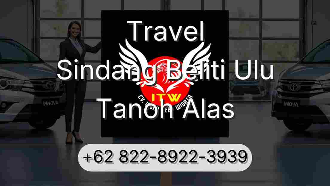 Travel Sindang Beliti Ulu Tanoh Alas