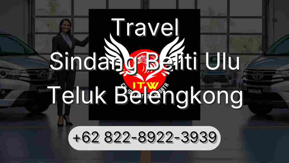 Travel Sindang Beliti Ulu Teluk Belengkong