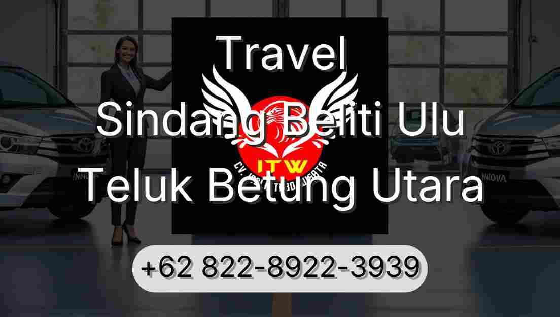 Travel Sindang Beliti Ulu Teluk Betung Utara