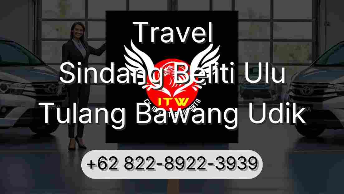 Travel Sindang Beliti Ulu Tulang Bawang Udik