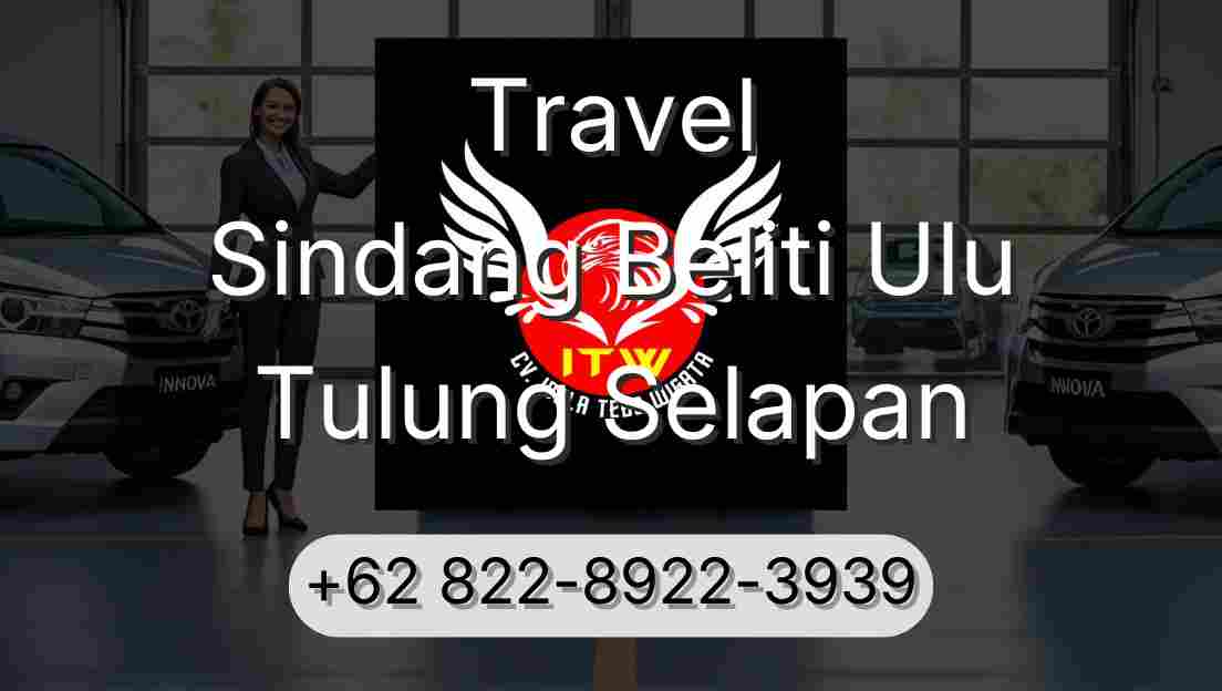 Travel Sindang Beliti Ulu Tulung Selapan