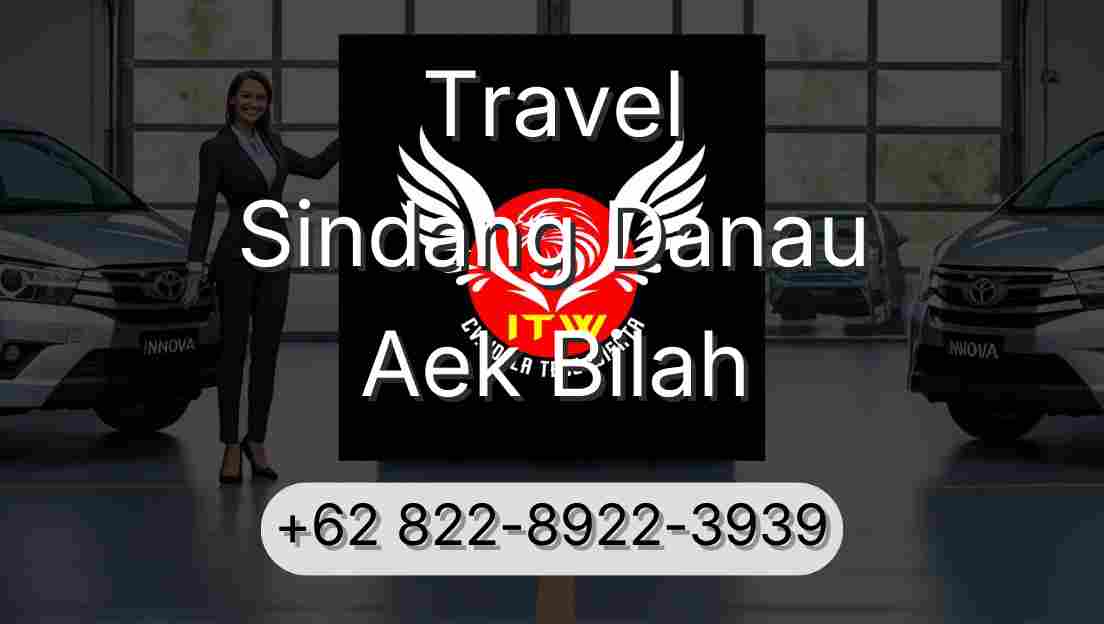 Travel Sindang Danau Aek Bilah