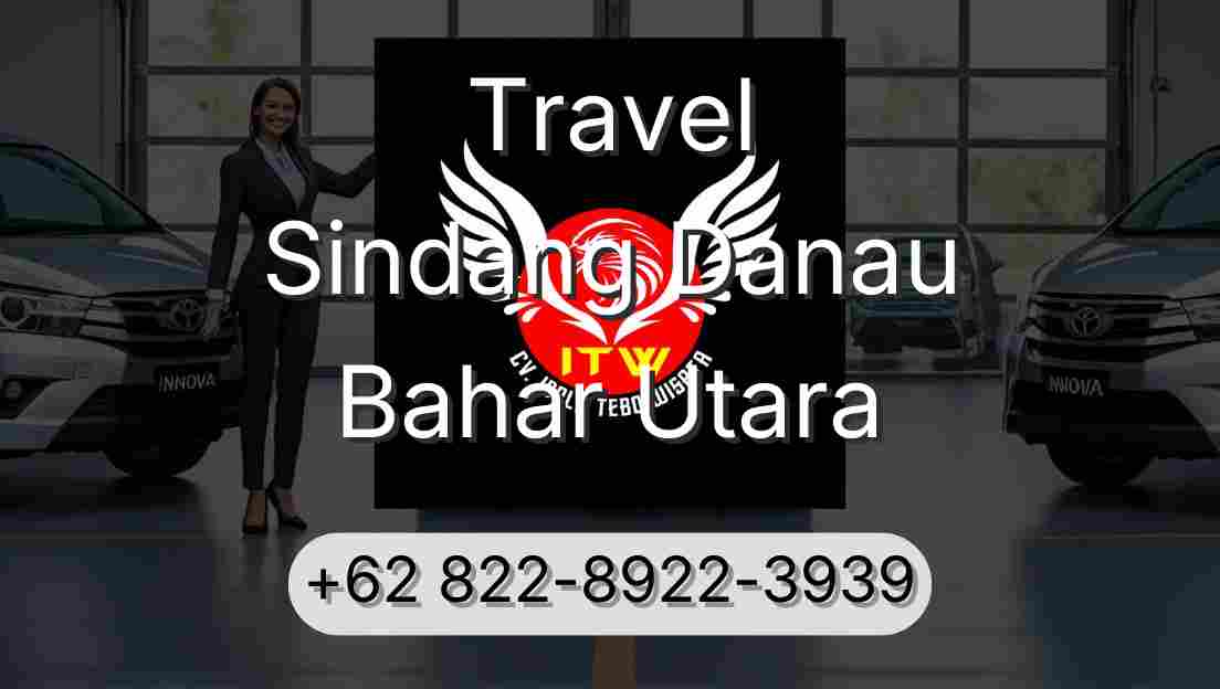 Travel Sindang Danau Bahar Utara