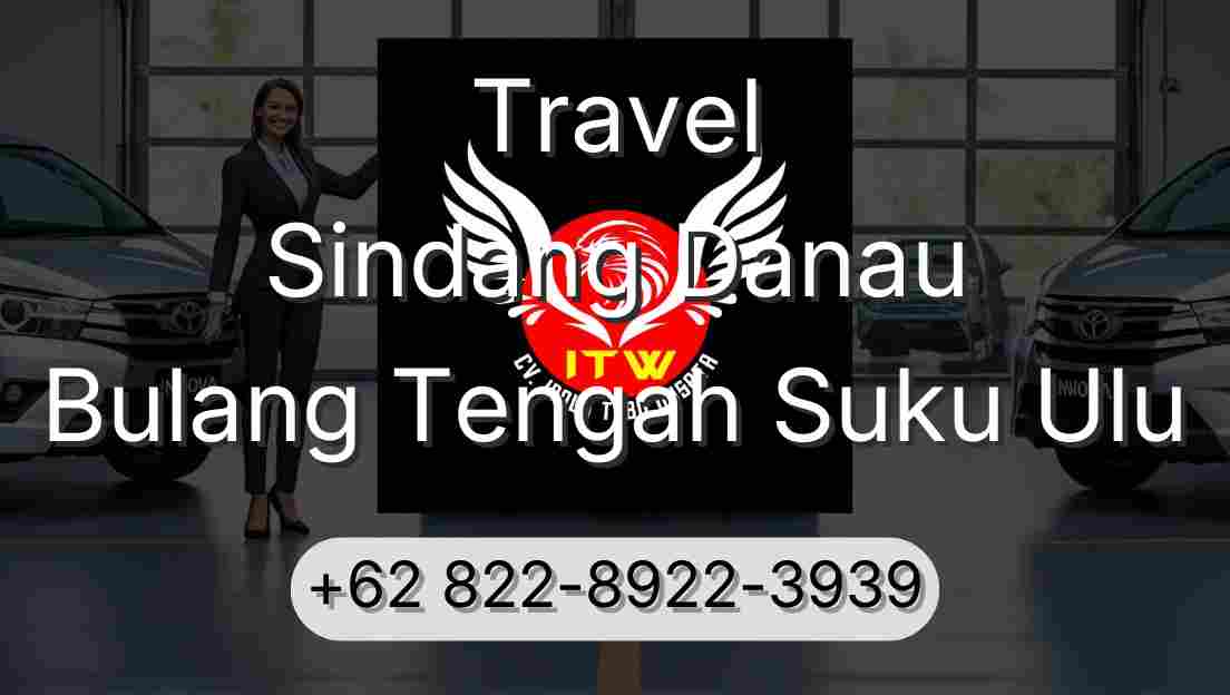 Travel Sindang Danau Bulang Tengah Suku Ulu