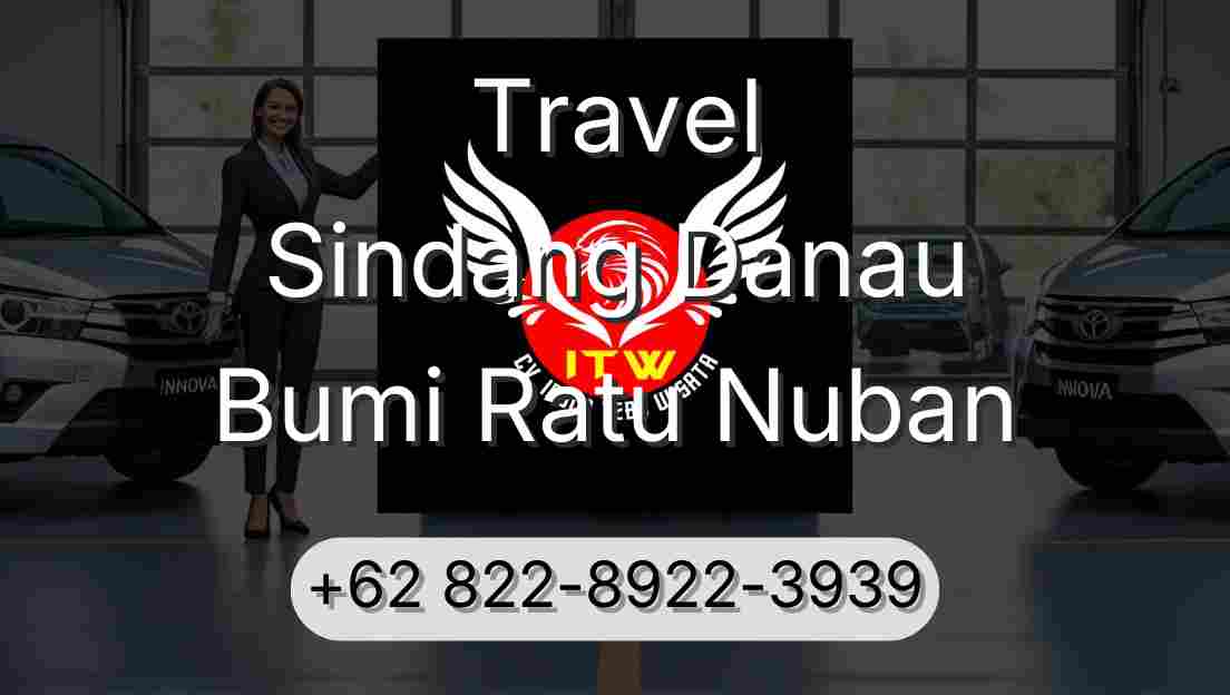 Travel Sindang Danau Bumi Ratu Nuban
