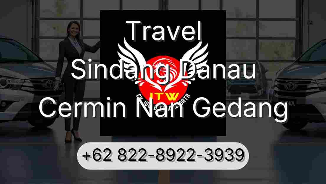 Travel Sindang Danau Cermin Nan Gedang