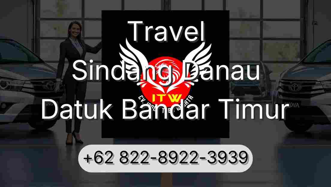 Travel Sindang Danau Datuk Bandar Timur