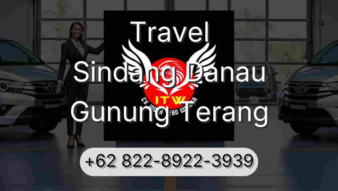 Travel Sindang Danau Gunung Terang