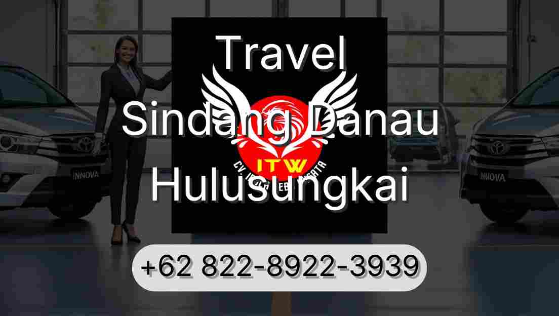 Travel Sindang Danau Hulusungkai