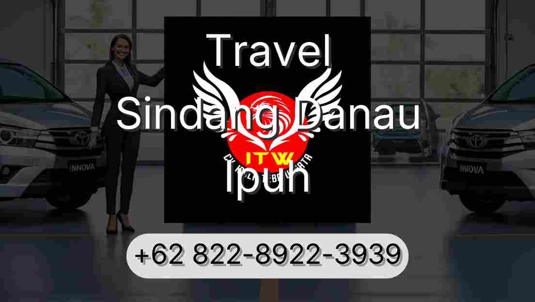 Travel Sindang Danau Ipuh