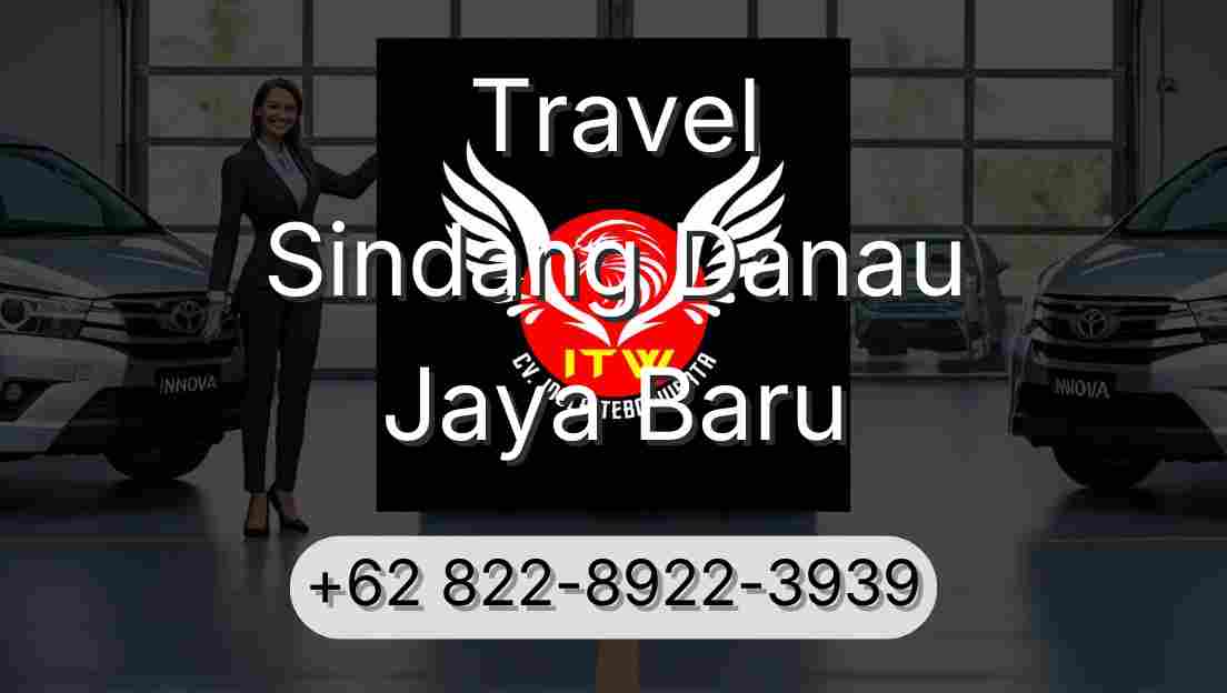 Travel Sindang Danau Jaya Baru