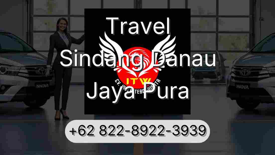 Travel Sindang Danau Jaya Pura