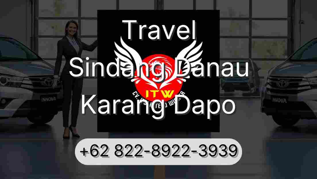 Travel Sindang Danau Karang Dapo