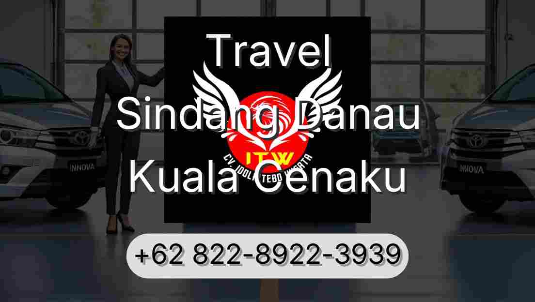 Travel Sindang Danau Kuala Cenaku