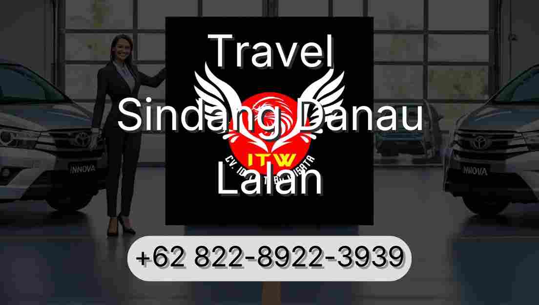 Travel Sindang Danau Lalan