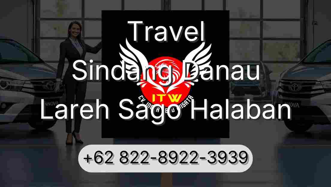 Travel Sindang Danau Lareh Sago Halaban