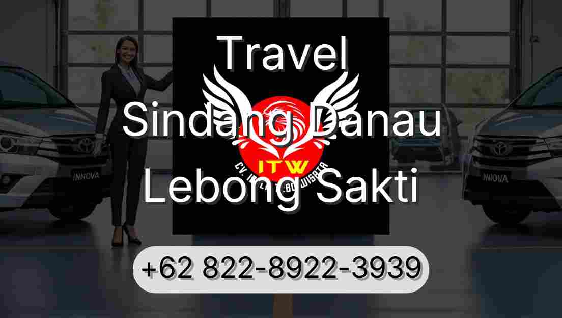 Travel Sindang Danau Lebong Sakti