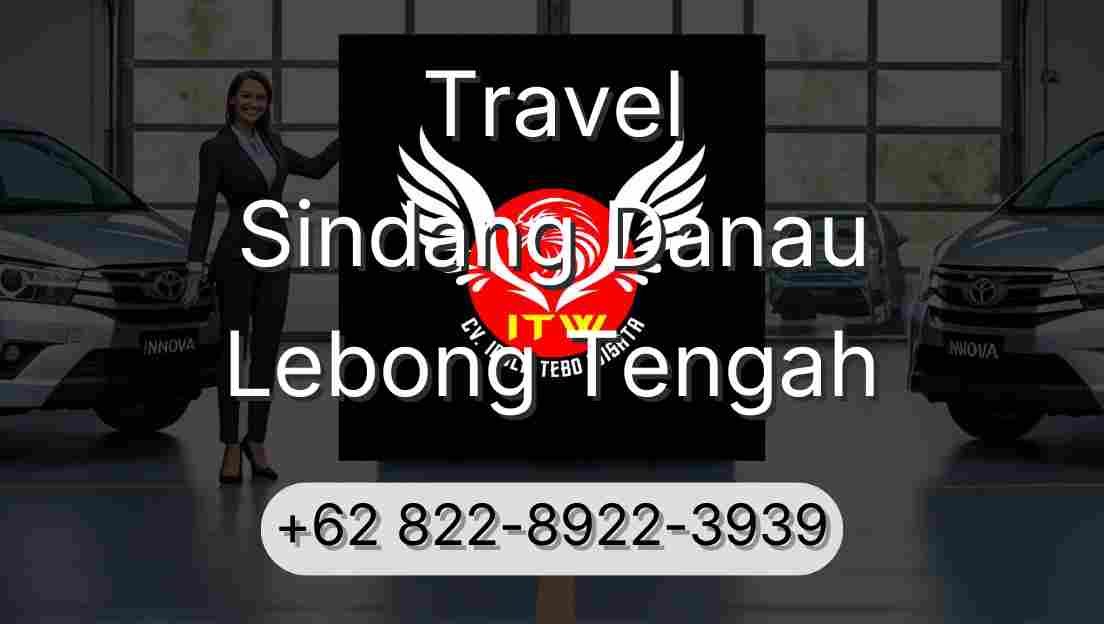 Travel Sindang Danau Lebong Tengah