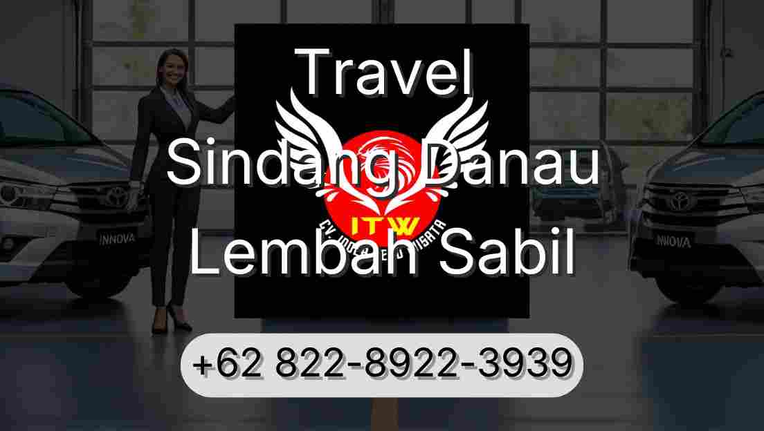 Travel Sindang Danau Lembah Sabil