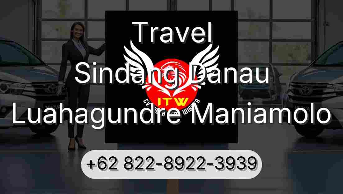 Travel Sindang Danau Luahagundre Maniamolo
