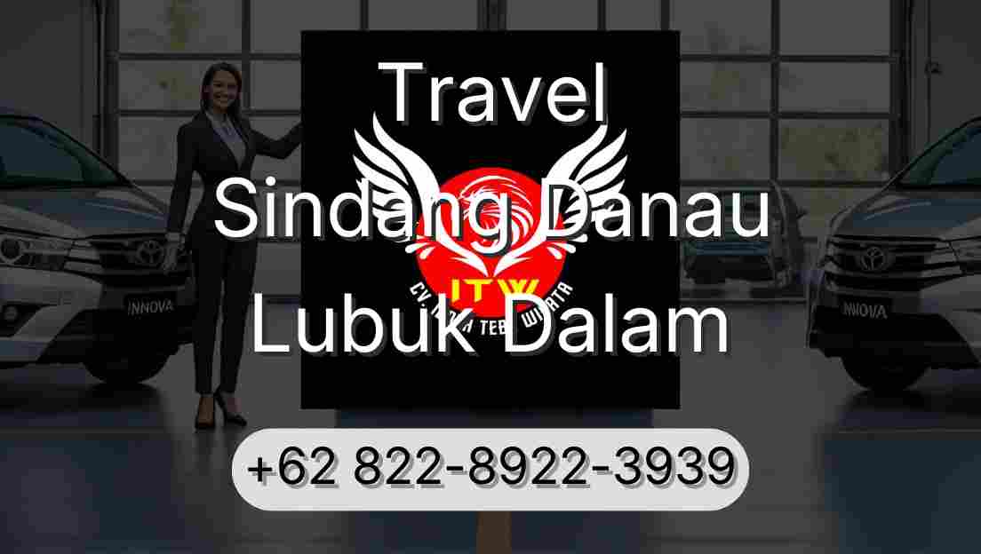 Travel Sindang Danau Lubuk Dalam