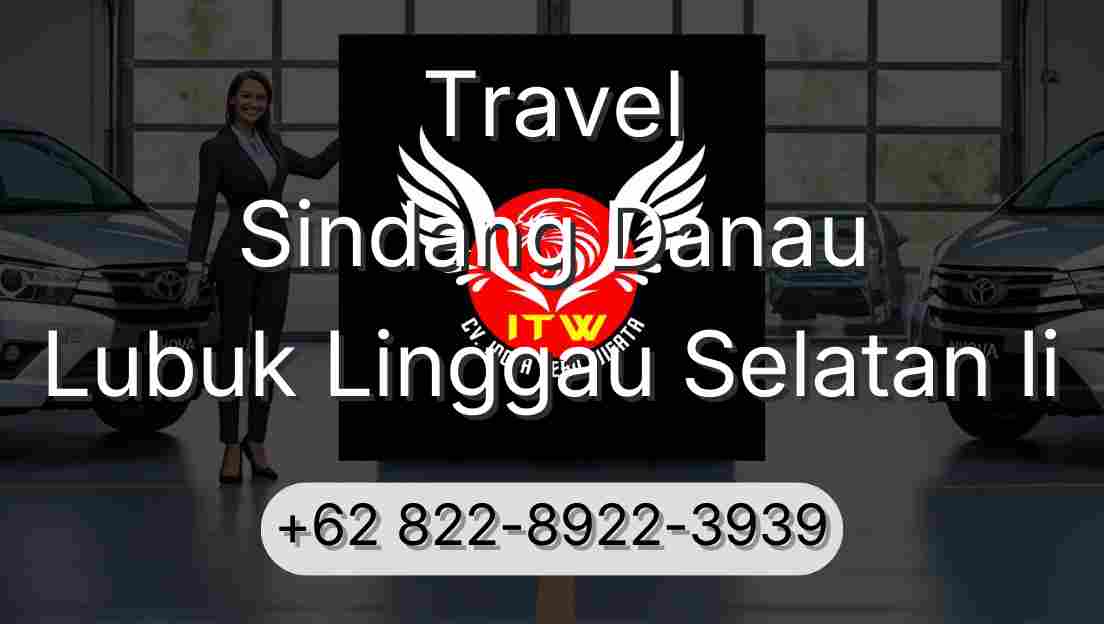 Travel Sindang Danau Lubuk Linggau Selatan Ii