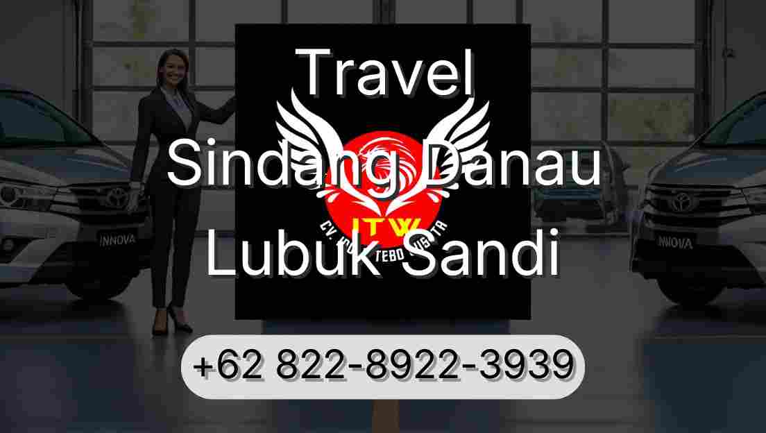 Travel Sindang Danau Lubuk Sandi