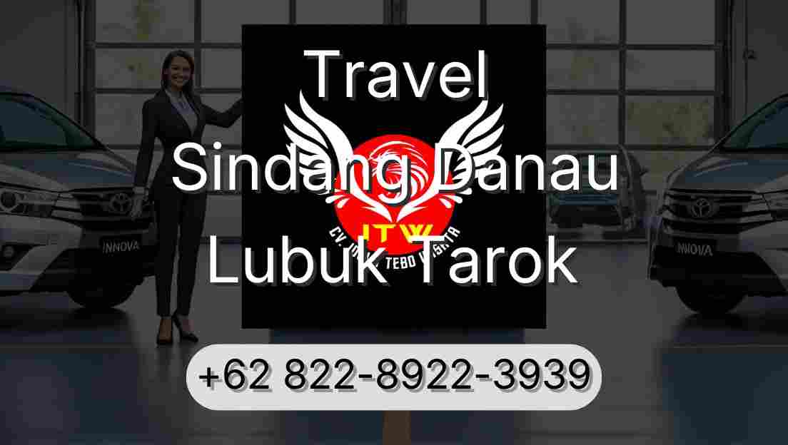 Travel Sindang Danau Lubuk Tarok