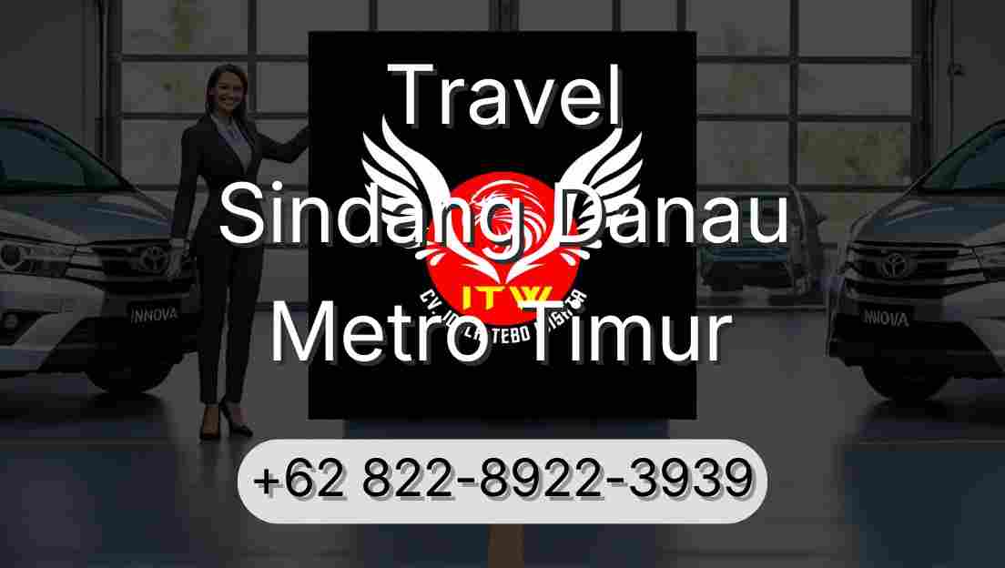 Travel Sindang Danau Metro Timur