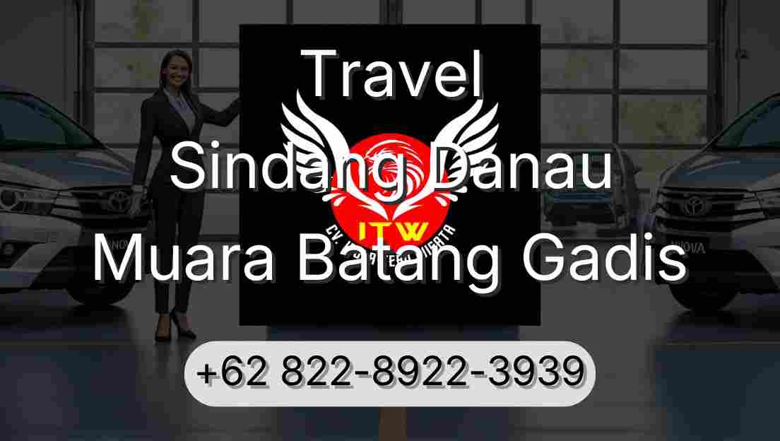 Travel Sindang Danau Muara Batang Gadis