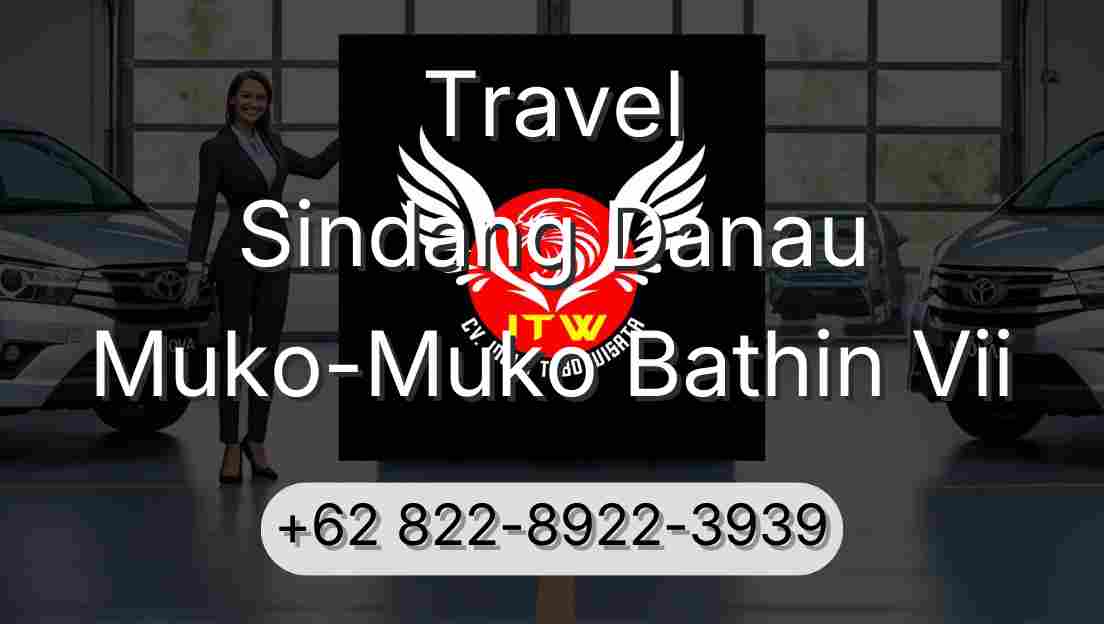 Travel Sindang Danau Muko-Muko Bathin Vii