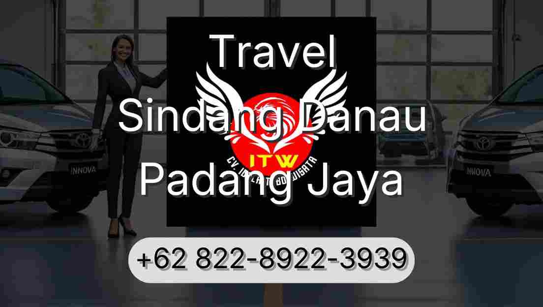 Travel Sindang Danau Padang Jaya
