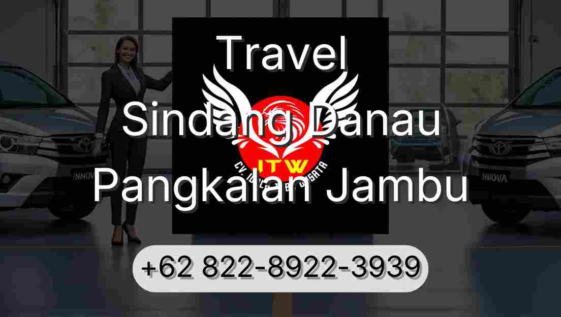 Travel Sindang Danau Pangkalan Jambu