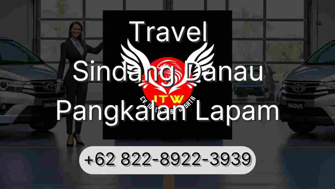 Travel Sindang Danau Pangkalan Lapam