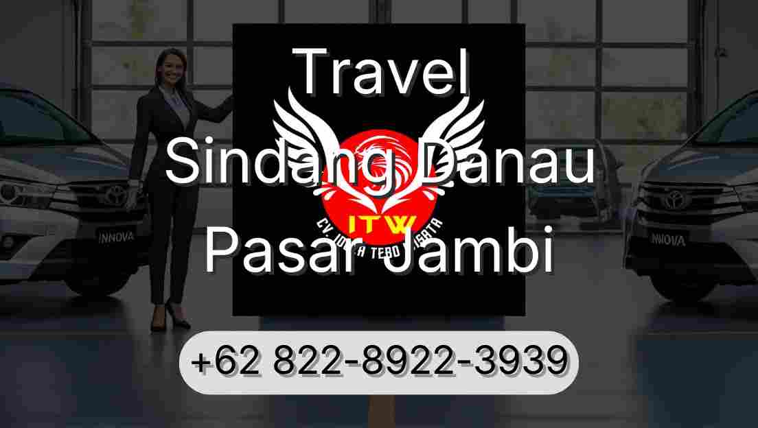 Travel Sindang Danau Pasar Jambi