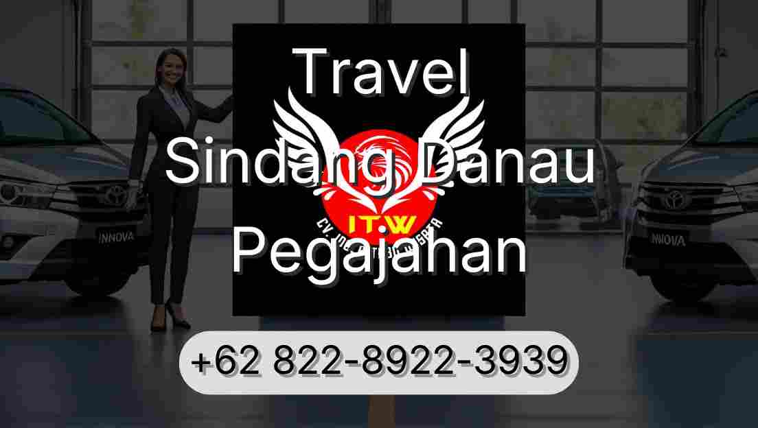 Travel Sindang Danau Pegajahan