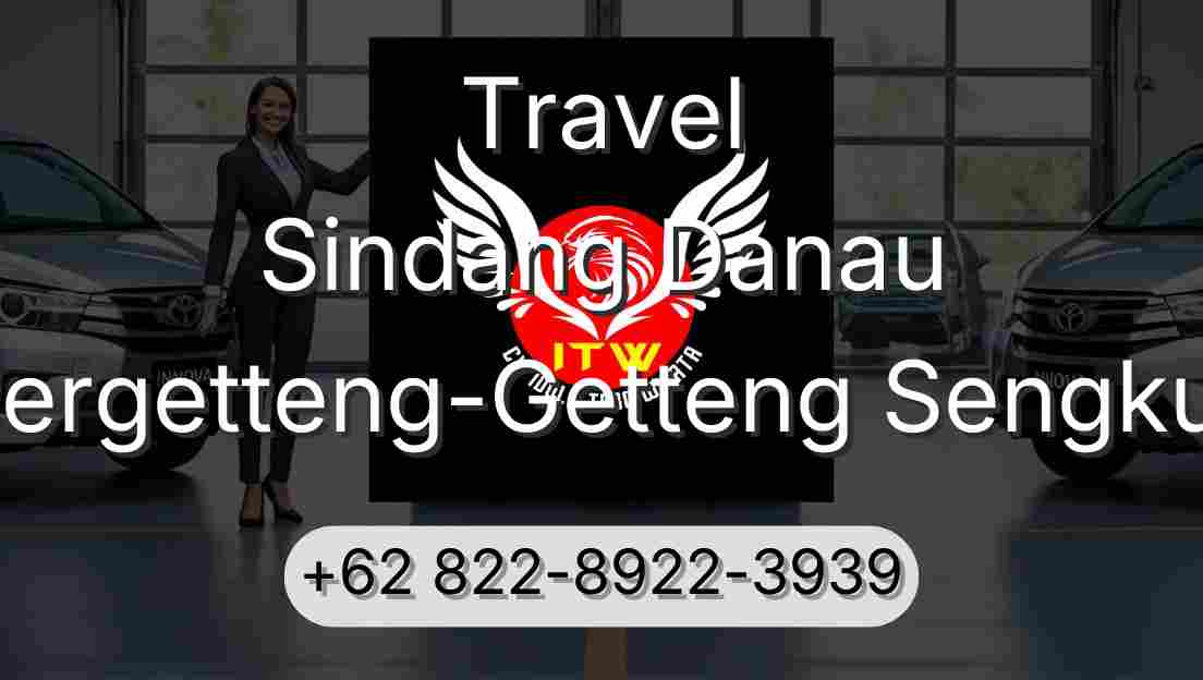 Travel Sindang Danau Pergetteng-Getteng Sengkut