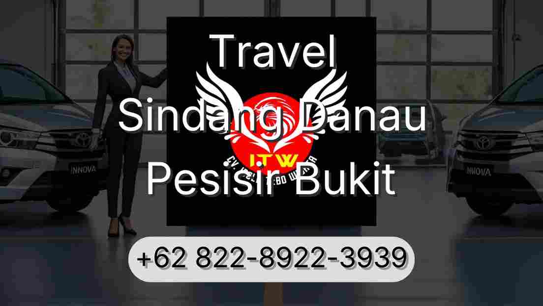 Travel Sindang Danau Pesisir Bukit