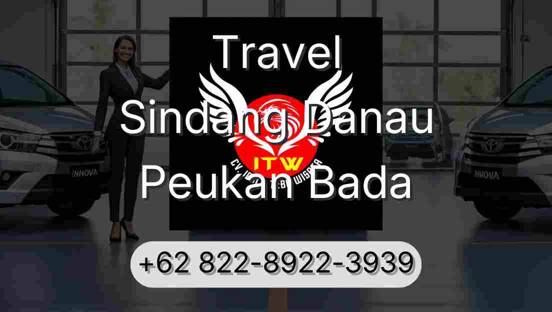 Travel Sindang Danau Peukan Bada