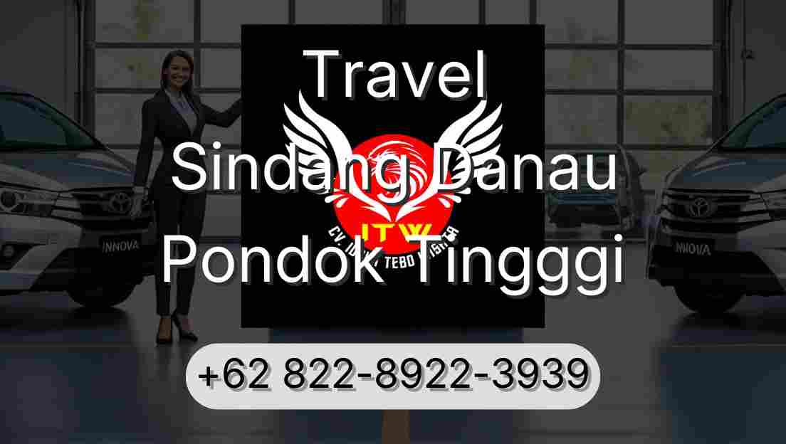 Travel Sindang Danau Pondok Tingggi