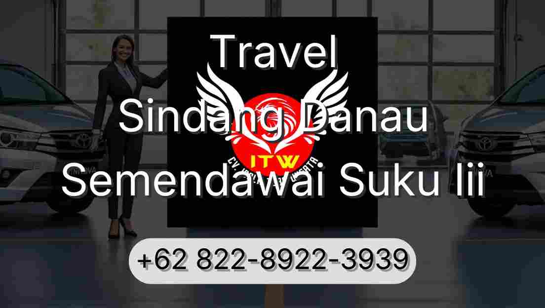 Travel Sindang Danau Semendawai Suku Iii