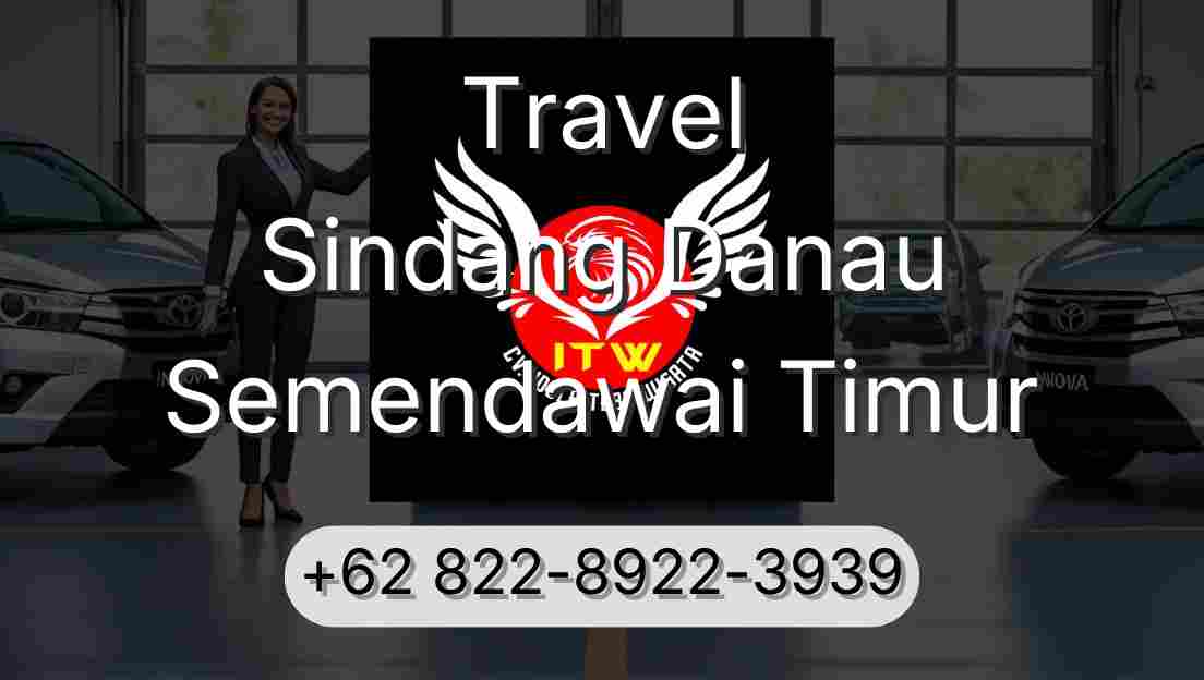 Travel Sindang Danau Semendawai Timur