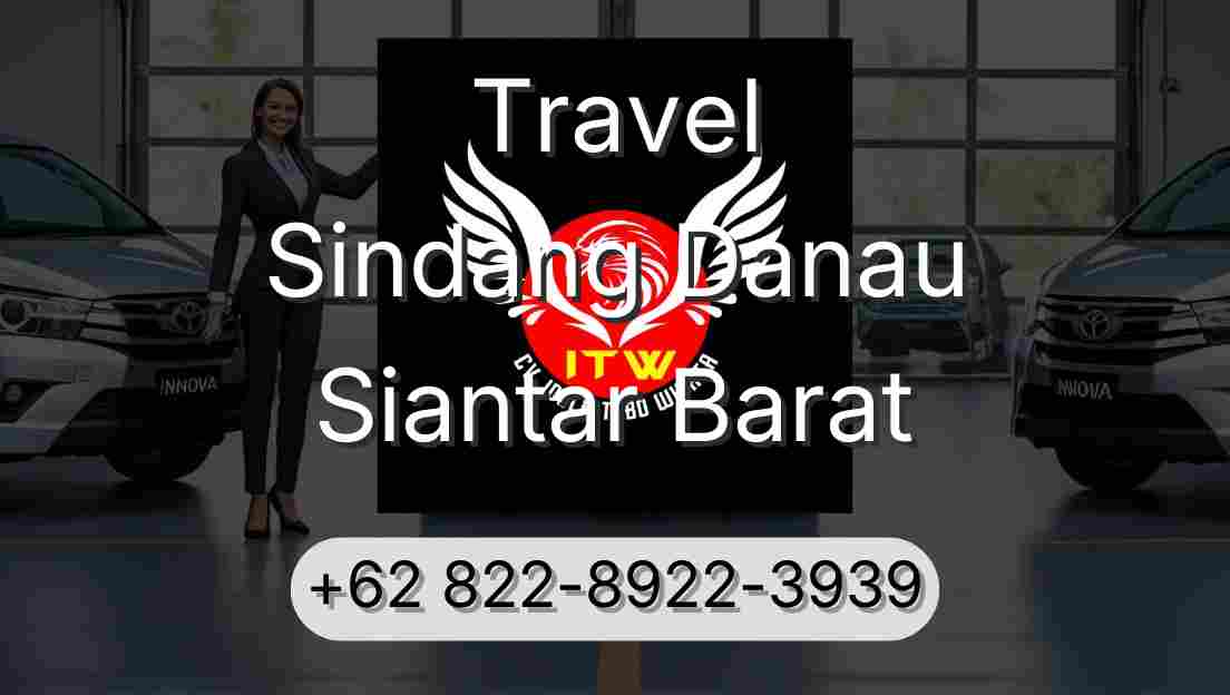 Travel Sindang Danau Siantar Barat