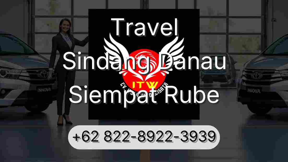 Travel Sindang Danau Siempat Rube