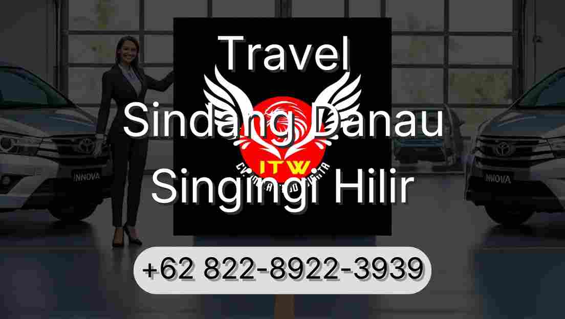 Travel Sindang Danau Singingi Hilir