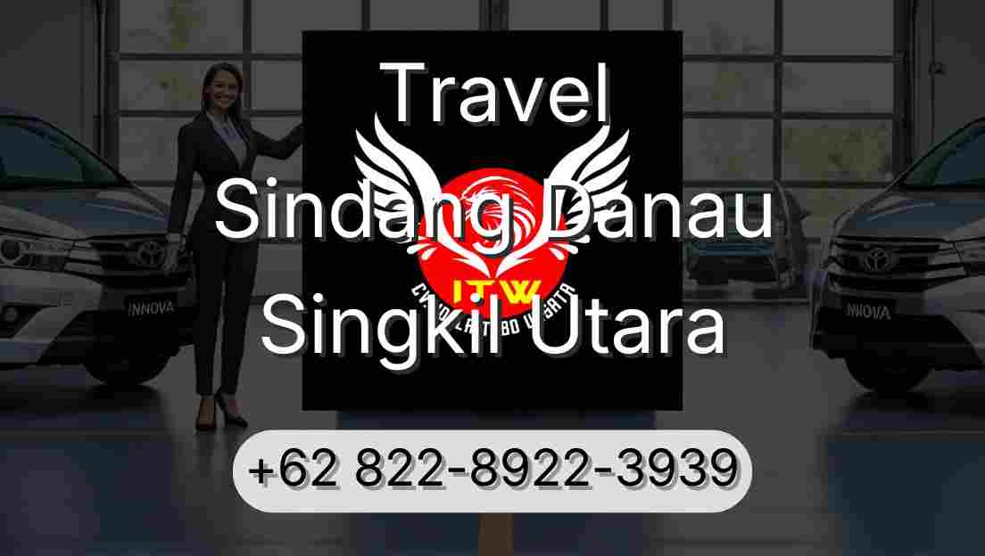 Travel Sindang Danau Singkil Utara