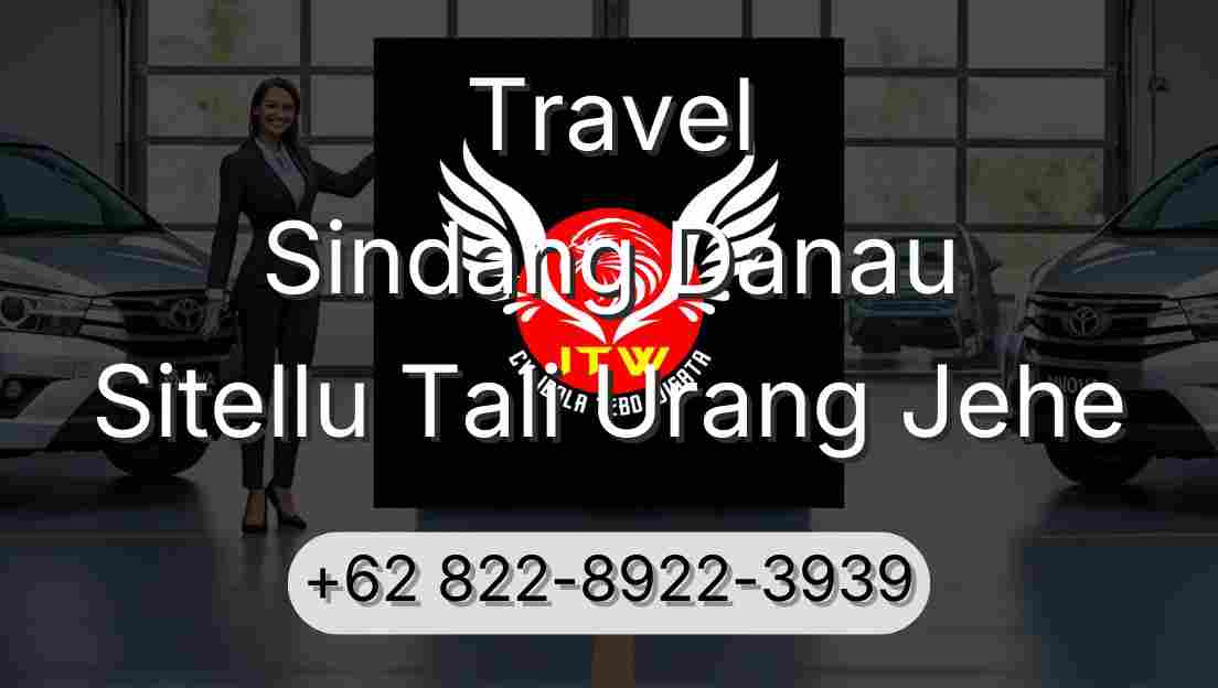 Travel Sindang Danau Sitellu Tali Urang Jehe